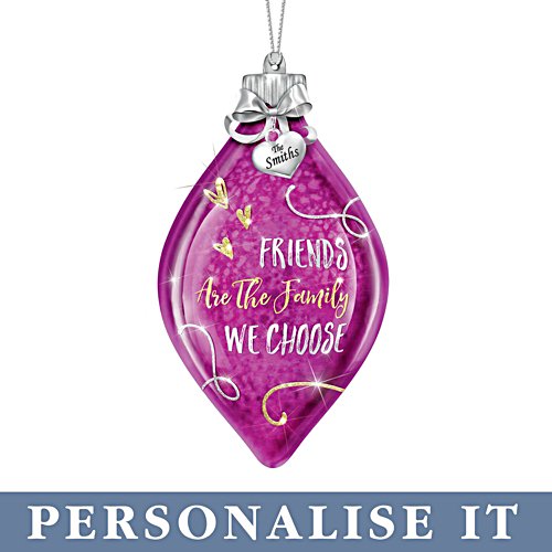 'Friends Are the Family We Choose' Personalised Illuminated Ornament